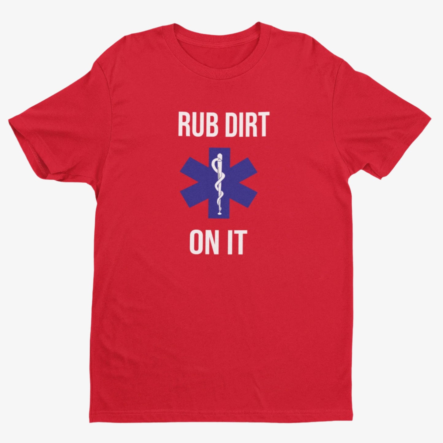Red t-shirt with 'Rub Dirt On It' text and medical symbol on a white background