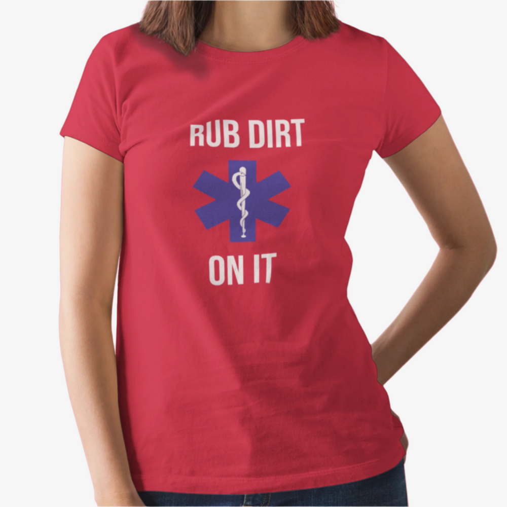 
                  
                    Rub Dirt On It T-Shirt
                  
                